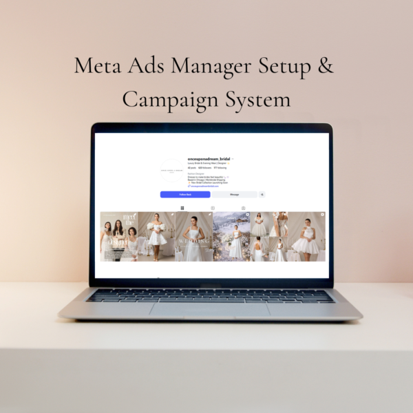 Meta Ads Setup & First Month Management @onceuponadream_bridal